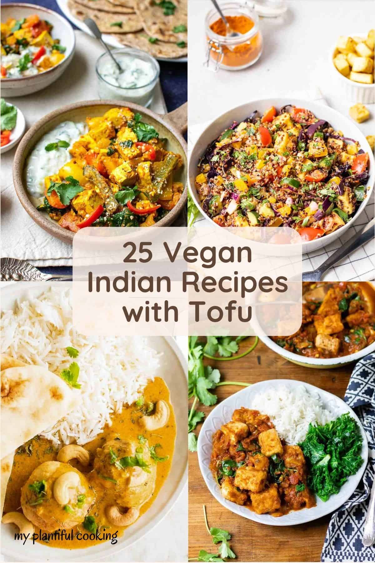 20 Vegan Indian Dinner Recipes using Tofu – My Plantiful Cooking