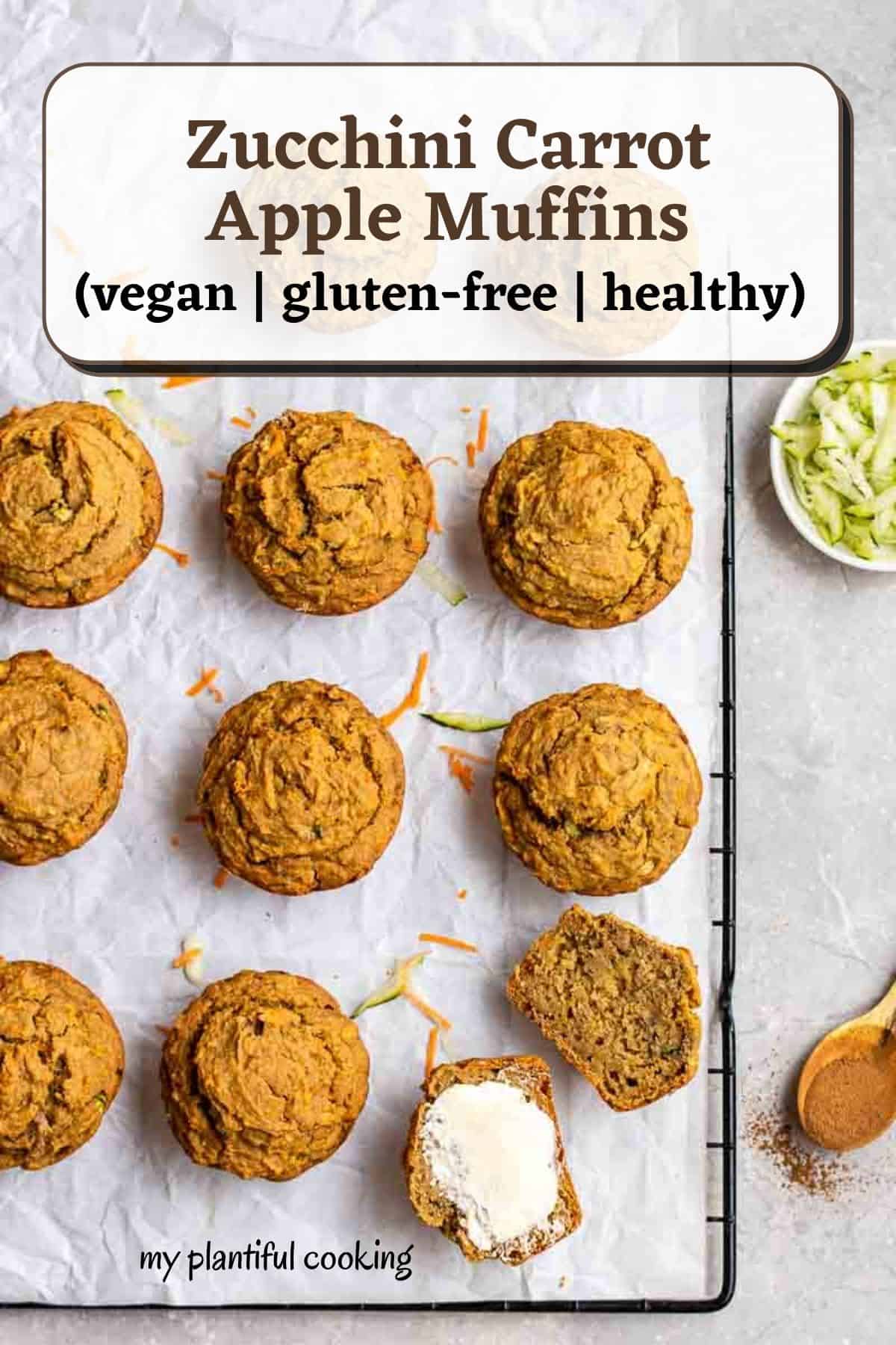 Moist Zucchini Apple Carrot Muffins My Plantiful Cooking